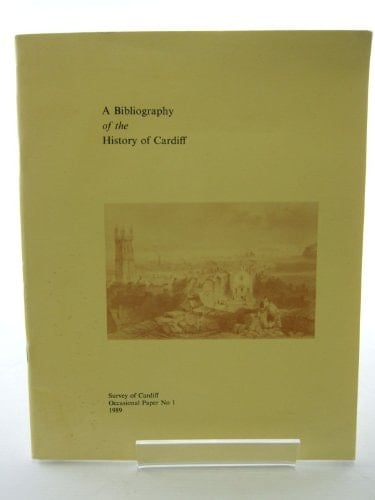 A Bibliography of the History of Cardiff