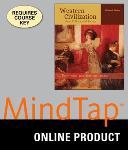 MindTap History for Perry/Chase/Jacob/Jacob/Daly/Von Laue's Western Civilization: Ideas, Politics, and Society, 11th Edition, [Instant Access], 2 terms (12 months)