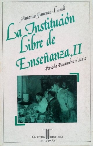 La Institución Libre de Enseñanza y su ambiente: Período parauniversitario, V.1 : pp.549-911