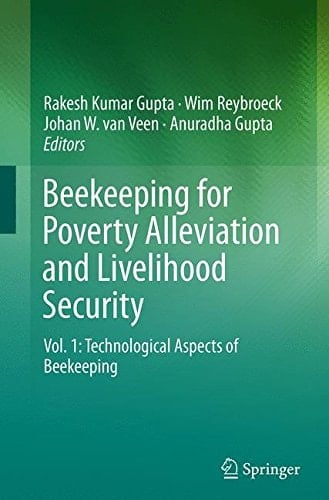 Beekeeping for Poverty Alleviation and Livelihood Security Vol. 1: Technological Aspects of Beekeeping