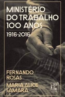 Ministério do Trabalho, 100 anos 1916-2016