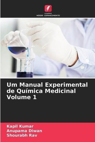 Um Manual Experimental de Química Medicinal Volume 1 (Portuguese Edition)