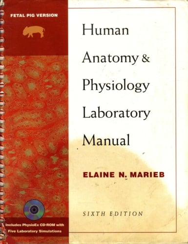Human Anatomy and Physiology Laboratory Manual