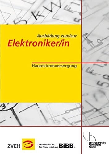 Ausbildung zum, zur Elektroniker-in Hauptstromversorgung / [Autor: Hans-Günter Boy ; Mark Klaas. Koautor: Oswald Hammer ; Burkhard Schulze]. ...