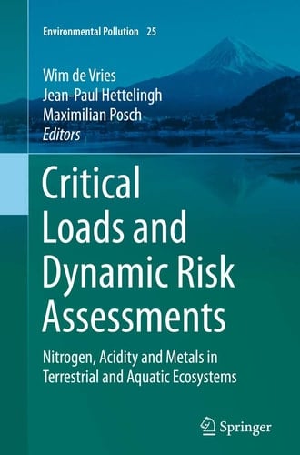 Critical Loads and Dynamic Risk Assessments Nitrogen, Acidity and Metals in Terrestrial and Aquatic Ecosystems