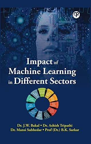 Impact of Machine Learning in Different Sectors