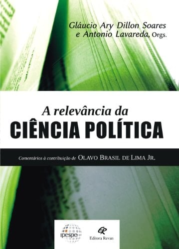 A relevância da ciência política comentários à contribuição de Olavo Brasil de Lima Júnior