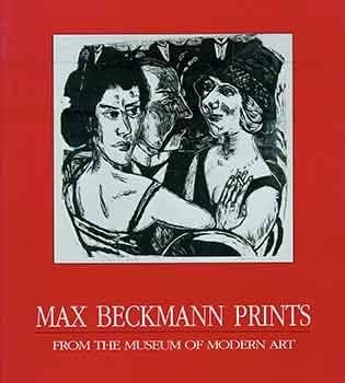 Max Beckmann Prints: From the Museum of Modern Art