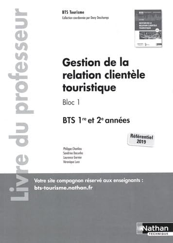 Gestion de la relation clientèle touristique Bloc 1 BTS 1re et 2e années Livre du professeur