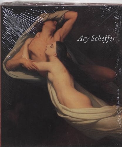 Ary Scheffer, 1795-1858: Gevierd romanticus (Dutch Edition)