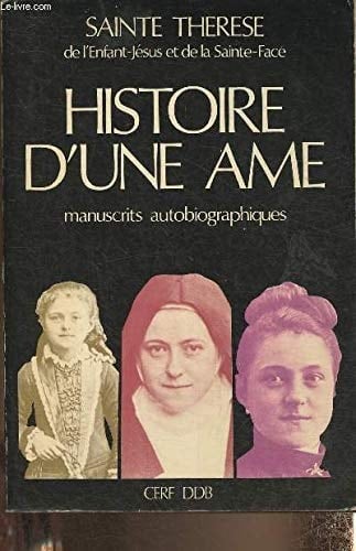 Histoire d'une ame manuscrits autobiographiques