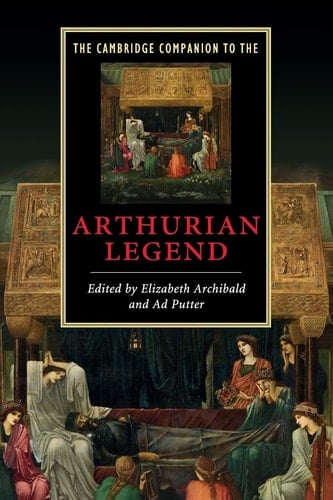 The Cambridge Companion to the Arthurian Legend