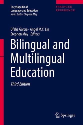 Encyclopedia of Language and Education Bilingual and Multilingual Education