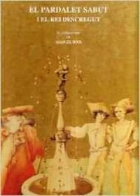 El Pardalet sabut i el rei descregut