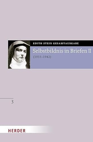 Selbstbildnis in Briefen II Zweiter Teil 1933-1942