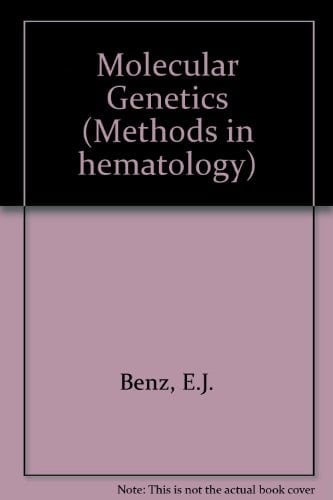 Molecular Genetics (Methods in Hematology)