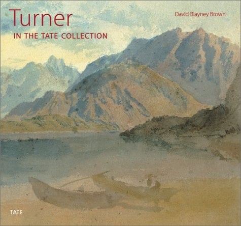 Turner: In the Tate Collection