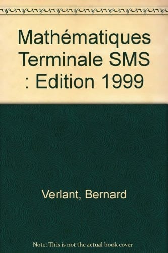Mathématiques Terminale SMS Edition 1999