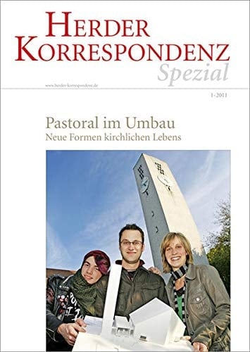 Pastoral im Umbau neue Formen kirchlichen Lebens