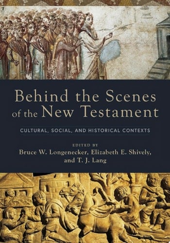 Behind the Scenes of the New Testament