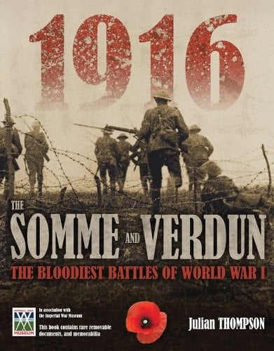 The Somme and Verdun The Bloodiest Battles of World War I