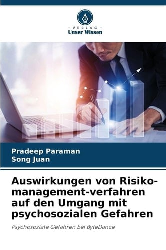 Auswirkungen von Risiko-management-verfahren auf den Umgang mit psychosozialen Gefahren