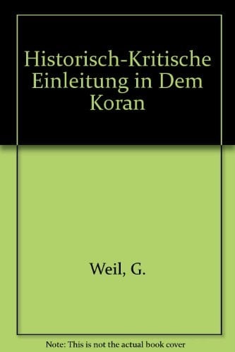 Historisch-Kritische Einleitung in Dem Koran