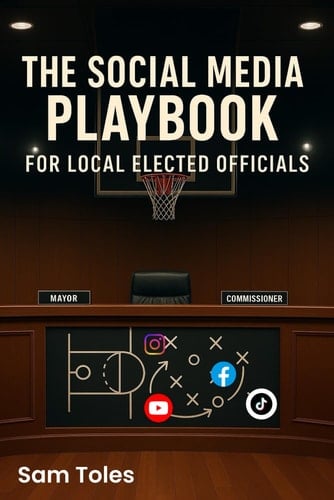 The Social Media Playbook For Local Elected Officials