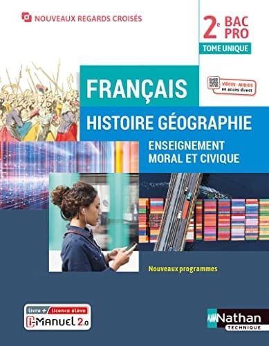 Français Histoire Géographie Enseignement moral et civique 2de Bac Pro