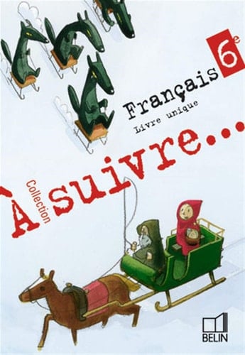 Français 6e livre unique