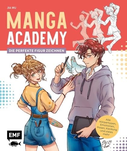 Manga-Academy - Die perfekte Figur zeichnen Alle Körpertypen, Emotionen, Posen, Kleidung und vieles mehr | Alle Grundlagen, Zeichentechniken und Übungen für den easy Einstieg