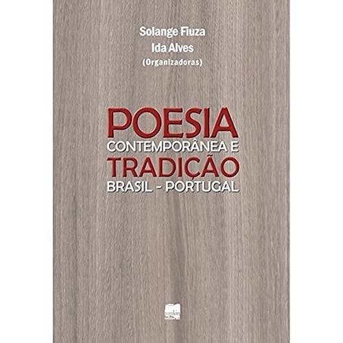 Poesia contemporânea e tradição Brasil - Portugal