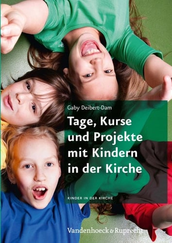 Tage, Kurse und Projekte mit Kindern in der Kirche Kinder in der Kirche