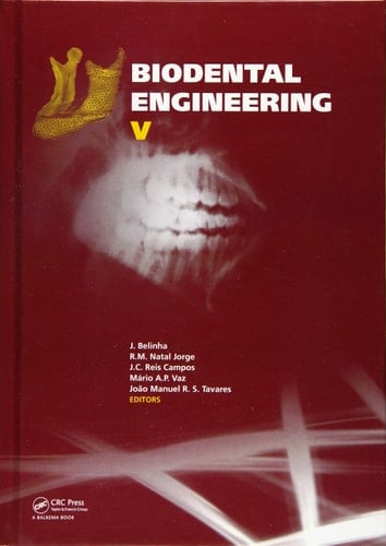 Biodental Engineering V Proceedings of the 5th International Conference on Biodental Engineering, Porto, Portugal, 22-23 June 2018