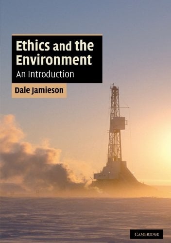 Ethics and the Environment An Introduction