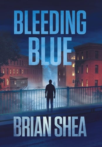 Bleeding Blue A Boston Crime Thriller