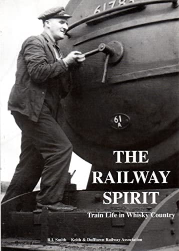 The Railway Spirit Train Life in Whisky Country