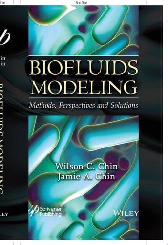 Biofluids Modeling Methods, Perspectives, and Solutions