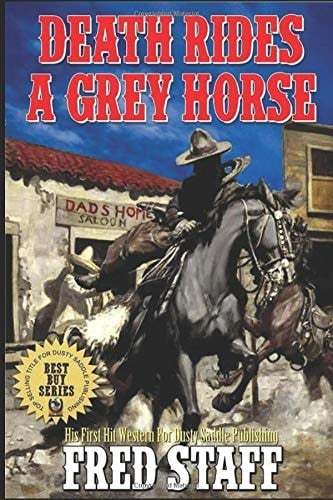 Death Rides a Gray Horse A Western Adventure from the Author of WIlderness Survival