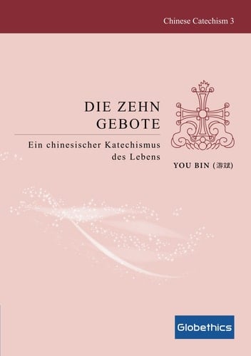 “Die” Zehn Gebote Ein Chinesischer Katechismus Des Lebens