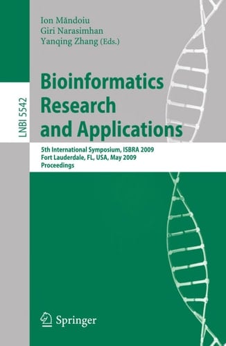 Bioinformatics Research and Applications 5th International Symposium, ISBRA 2009 Fort Lauderdale, FL, USA, May 13-16, 2009, Proceedings