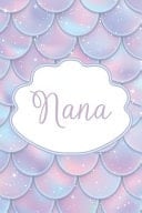 Nana Personalized Name Journal Mermaid Writing Notebook for Girls and Women
