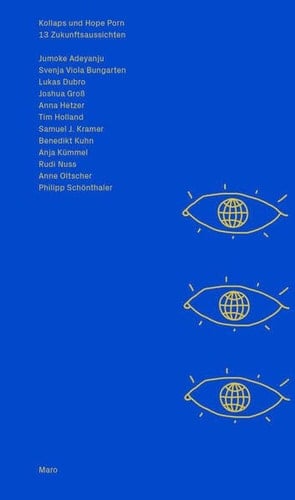 Kollaps und Hope Porn 13 Zukunftsaussichten