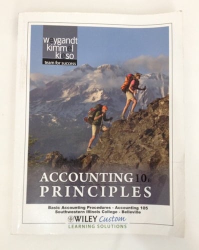 Accounting Principles 10E Volume 1 for Paradise Valley Community College