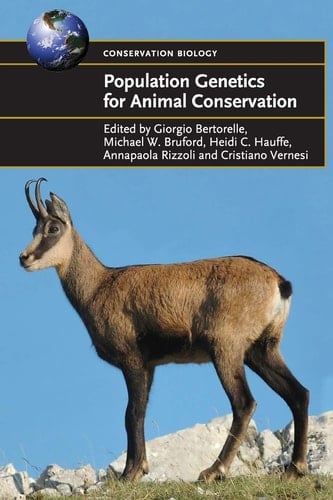 Population Genetics for Animal Conservation (Conservation Biology, Series Number 17)