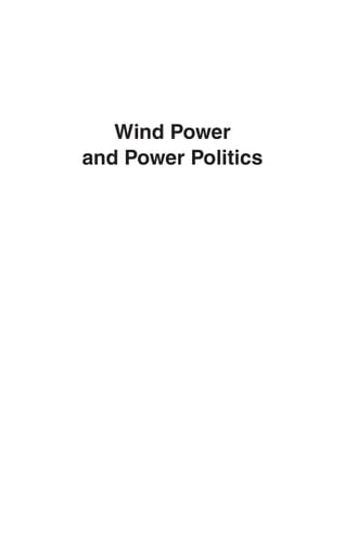 Wind Power and Power Politics International Perspectives
