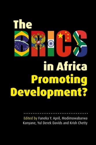 The BRICS in Africa Promoting Development?