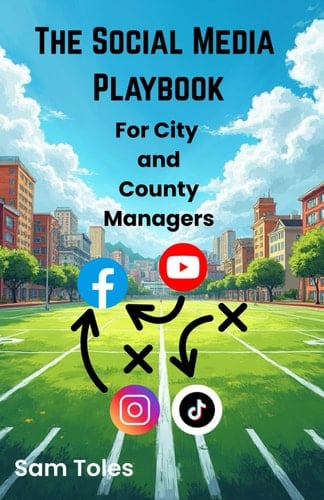 The Social Media Playbook for City and County Managers