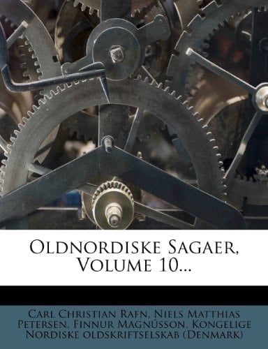 Oldnordiske Sagaer, Volume 10... (Danish Edition)