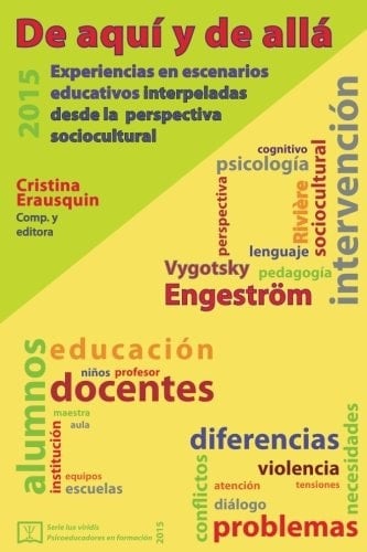 De aquí y de allá: Experiencias en escenarios educativos interpeladas desde la perspectiva sociocultural (Lux viridis) (Spanish Edition)